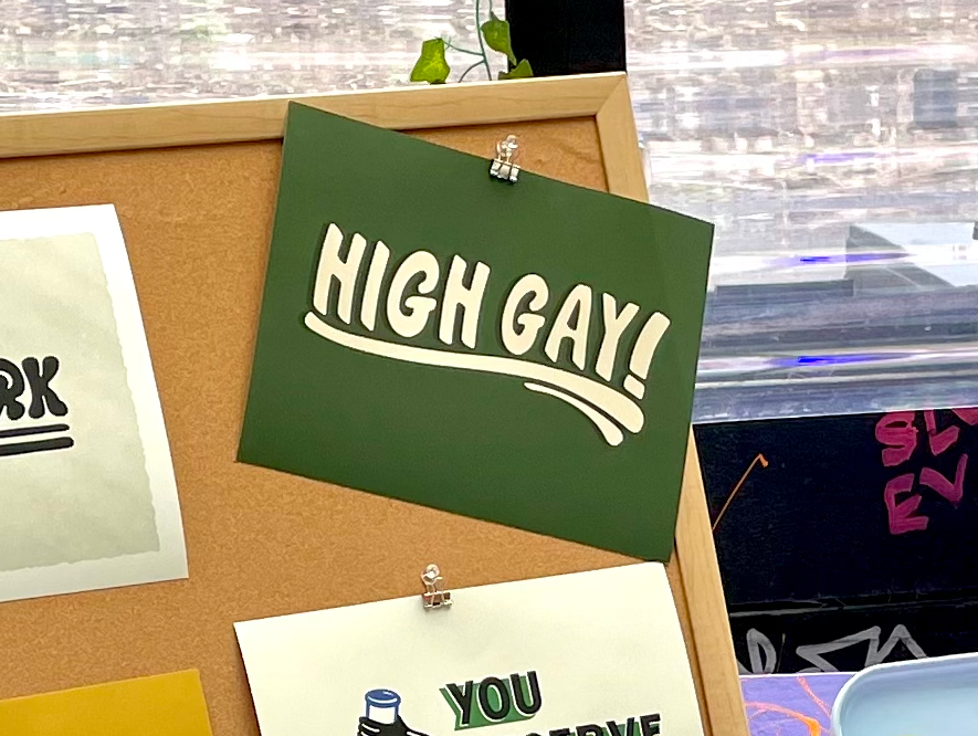 "high gay" print